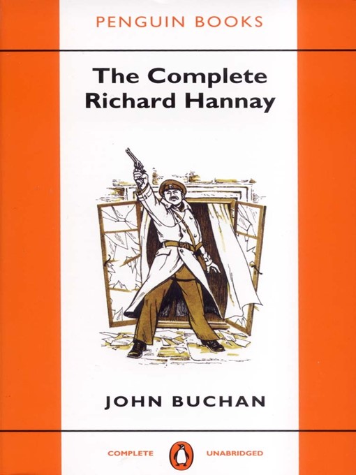 Title details for The Complete Richard Hannay by John Buchan - Available
